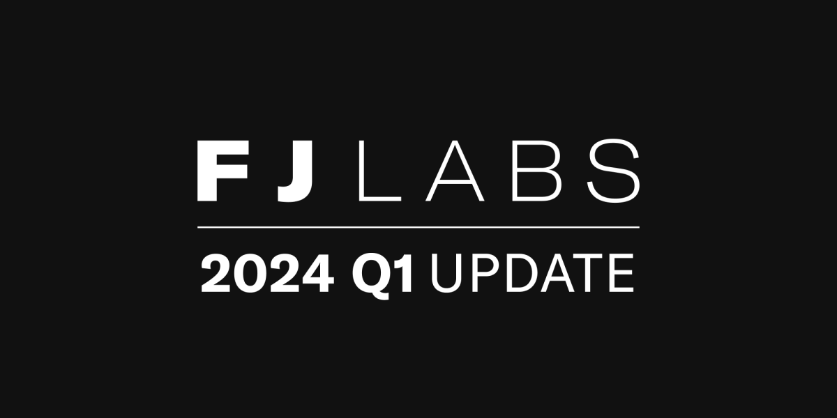 تحديث FJ Labs للربع الأول من عام 2024