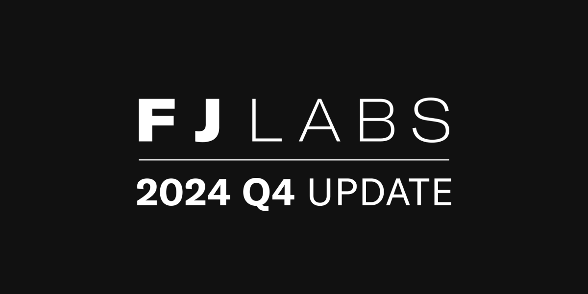 Mise à jour de FJ Labs pour le quatrième trimestre 2024