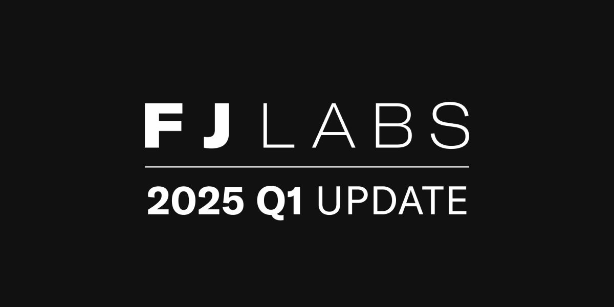 FJ Labs | Q1 2025