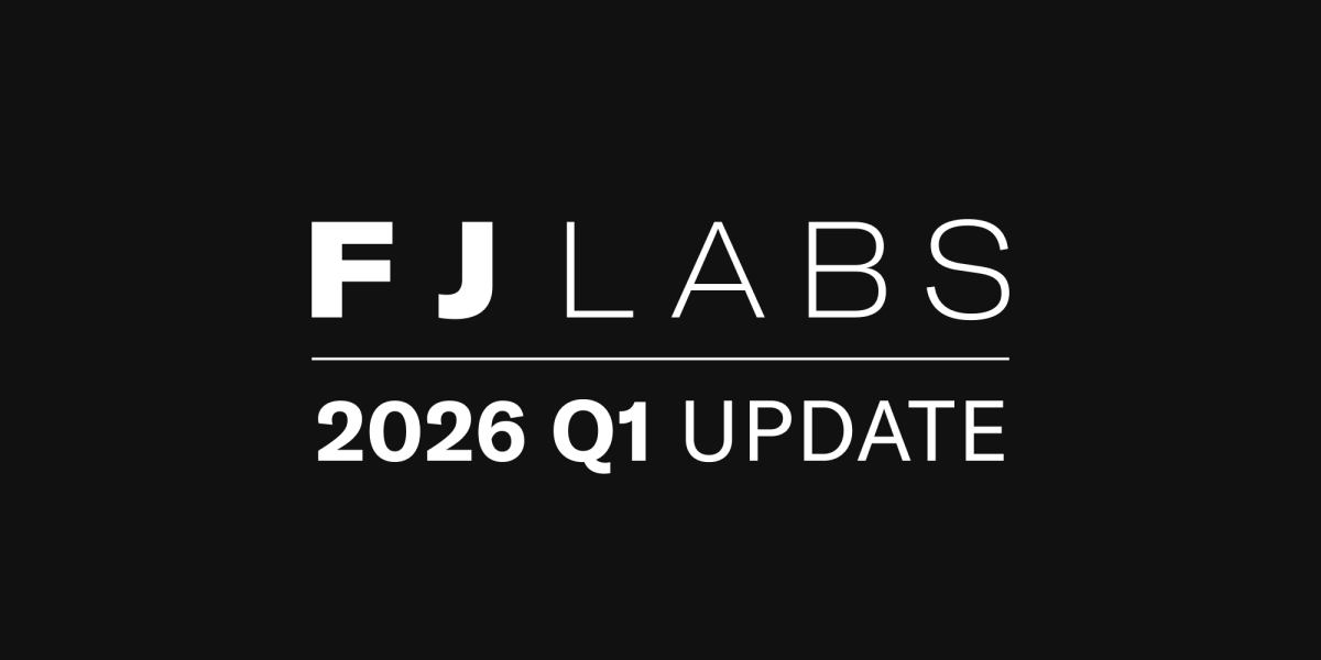 FJ Labs Q1 2026 Update